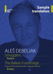 Aleš Debeljak: Smugglers / The Balkan Footbridge, Sample translation 