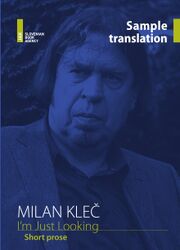Milan Kleč: I'm Just Looking, Sample translation