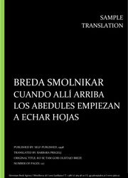 Breda Smolnikar: Cuando allí arriba los abedules empiezan a echar hojas, Individual sample translation