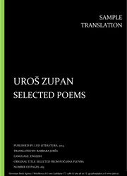 Uroš Zupan: Selected Poems, English, Individual sample translation