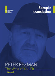 Peter Rezman: The West of the Pit, Sample Translation